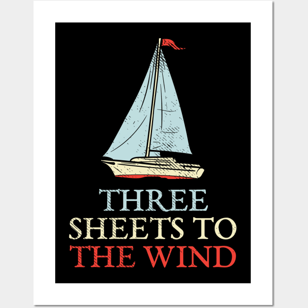 Three Sheets To The Wind Wall Art by maxdax